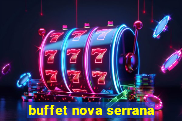 buffet nova serrana